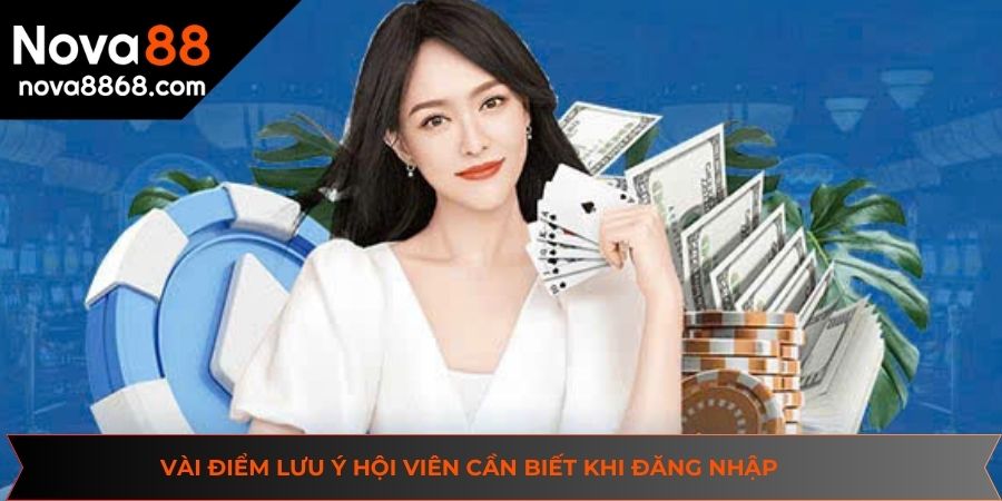 Vài điểm lưu ý hội viên cần biết khi đăng nhập