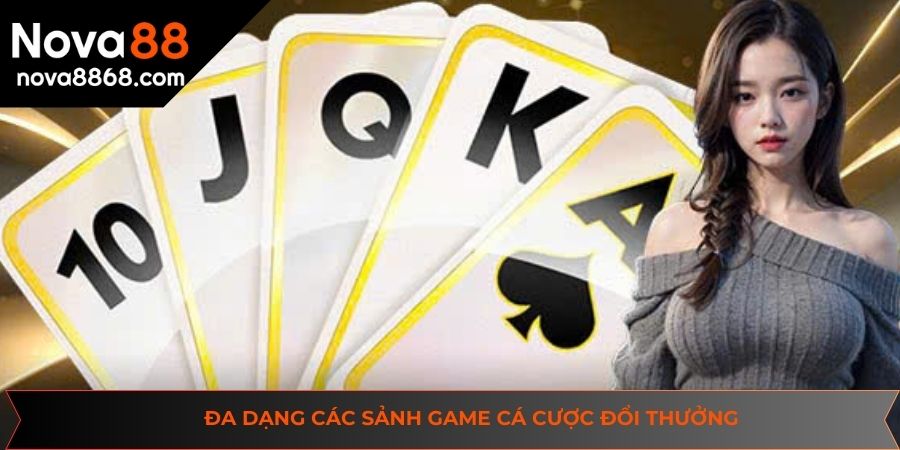 Đa dạng các sảnh game nổi tiếng nhất thị trường