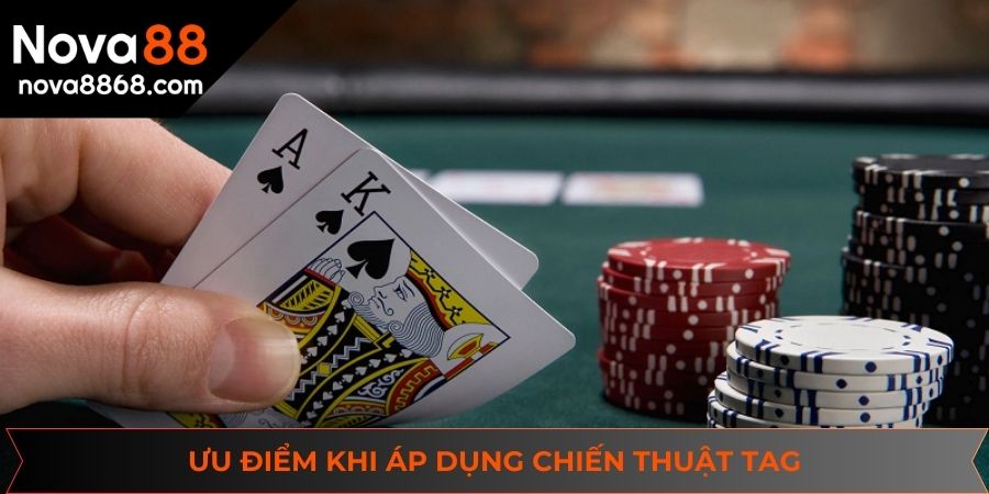 Ưu điểm khi áp dụng chiến thuật TAG
